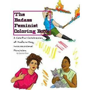 The Badass Feminist Coloring Book, Paperback - Ijeoma Oluo imagine