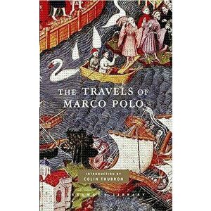 The Travels of Marco Polo, Hardcover - Marco Polo imagine