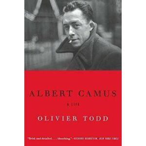 Albert Camus: A Life, Paperback - Olivier Todd imagine