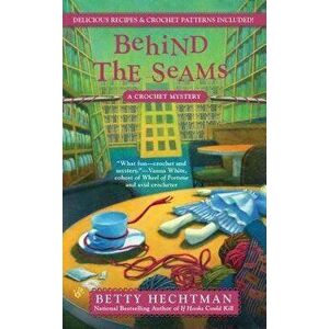 Behind the Seams - Betty Hechtman imagine
