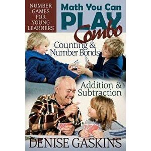 Math You Can Play Combo: Number Games for Young Learners, Paperback - Denise Gaskins imagine