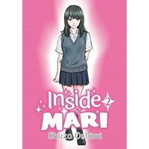 Inside Mari, Volume 2, Paperback - Shuzo Oshimi imagine