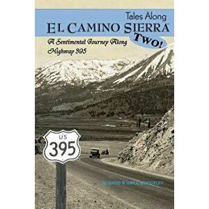 Tales Along El Camino Sierra Volume II, Paperback - David Woodruff imagine
