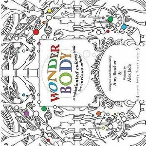 Wonder Body: A Sophisticated Coloring Book for Curious Adults, Paperback - Amy Butcher imagine