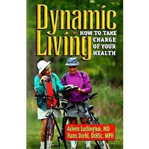 Dynamic Living, Paperback - Aileen Ludington imagine