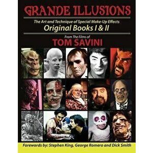 Grande Illusions: Books I & II, Paperback - Tom Savini imagine
