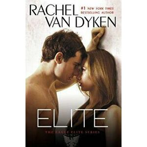 Elite, Paperback - Rachel Van Dyken imagine