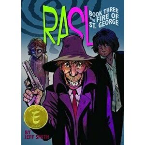 RASL: The Fire of St. George, Full Color Paperback Edition - Jeff Smith imagine