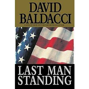 Last Man Standing, Hardcover - David Baldacci imagine