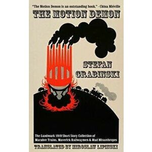 The Motion Demon, Paperback - Stefan Grabinski imagine