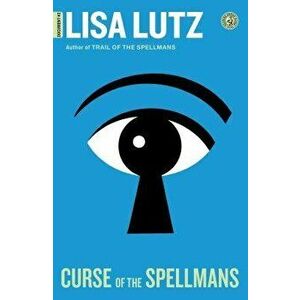 Curse of the Spellmans: Document #2, Paperback - Lisa Lutz imagine