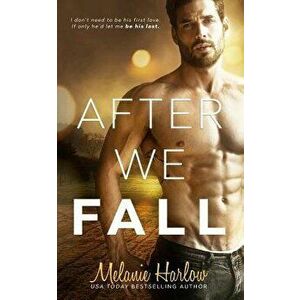 After We Fall, Paperback - Melanie Harlow imagine