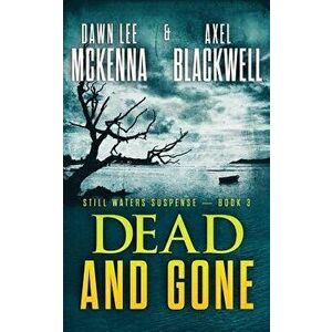 Dead and Gone, Paperback - Axel Blackwell imagine