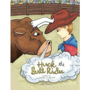 Huck the Bull Rider, Paperback - Deborah K. Sammons imagine