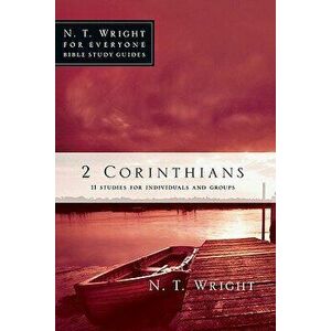 2 Corinthians, Paperback - N. T. Wright imagine