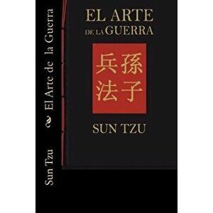 El Arte de la Guerra (Spanish Edition), Paperback - Sun Tzu imagine