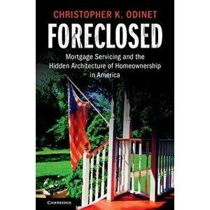 Foreclosed, Paperback - Christopher K. Odinet imagine