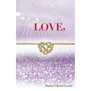 Marriage, Love, & Mentorship - Pastor Cherri Lewis imagine