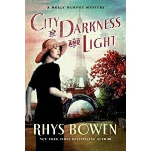 City of Darkness and Light: A Molly Murphy Mystery, Paperback - Rhys Bowen imagine