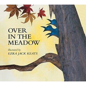 Over in the Meadow - Ezra Jack Keats imagine