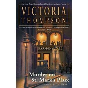 Murder on St. Mark's Place: A Gaslight Mystery, Paperback - Victoria Thompson imagine