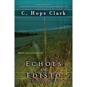 Echoes of Edisto, Paperback - C. Hope Clark imagine