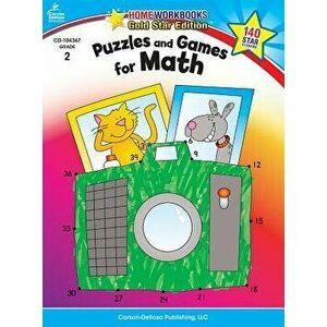 Puzzles and Games for Math, Grade 2: Gold Star Edition, Paperback - Carson-Dellosa Publishing imagine