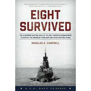 Eight Survived, Paperback - Douglas a. Campbell imagine