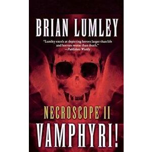 Necroscope II: Vamphyri!, Paperback - Brian Lumley imagine