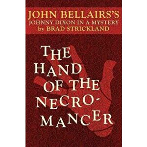 The Hand of the Necromancer, Paperback - John Bellairs imagine