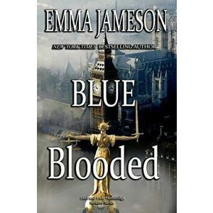 Blue Blooded: Lord & Lady Hetheridge Mysteries Book #5, Paperback - Emma Jameson imagine