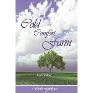Cold Comfort Farm (Unabridged), Paperback - Stella Gibbons imagine