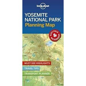 Lonely Planet Yosemite National Park Planning Map, Paperback - Lonely Planet imagine