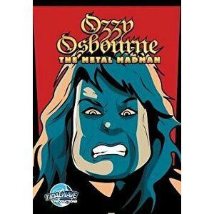 Orbit: Ozzy Osbourne: The Metal Madman, Paperback - Michael Frizell imagine