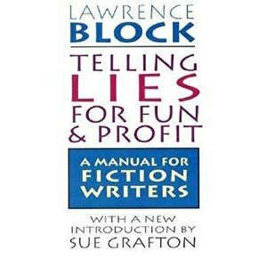 Telling Lies for Fun & Profit, Paperback - Lawrence Block imagine