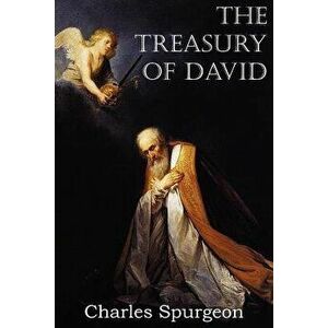 The Treasury of David, Paperback - Charles Spurgeon imagine