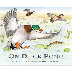 On Duck Pond, Paperback - Jane Yolen imagine
