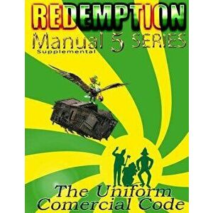 Redemption Manual 5.0 - Ucc: Ucc Supplemental, Paperback - Sovereign Filing Solutions imagine