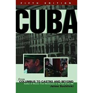 Cuba: From Columbus to Castro and Beyond, Paperback - Jaime Suchlicki imagine