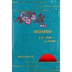 Bushido, the Soul of Japan, Paperback - Inazo Nitobe imagine