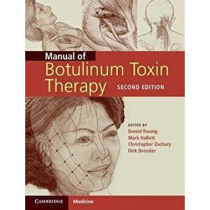 Manual of Botulinum Toxin Therapy, Hardcover - Daniel Truong imagine