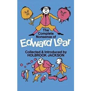 The Complete Nonsense of Edward Lear, Paperback - Edward Lear imagine