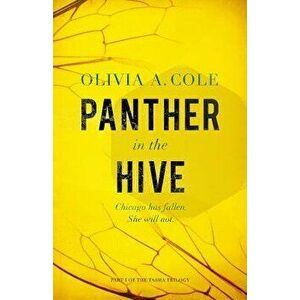 Panther in the Hive, Paperback - Olivia a. Cole imagine
