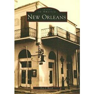 New Orleans, Paperback - Eric J. Brock imagine