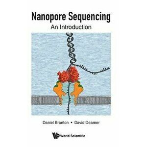 Nanopore Sequencing: An Introduction, Hardcover - Daniel Branton imagine