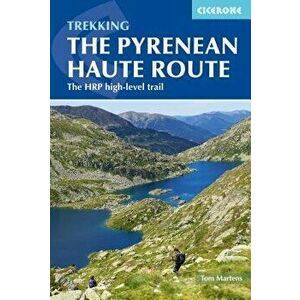 The Pyrenean Haute Route, Paperback - Tom Martens imagine