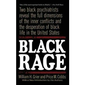 Black Rage: Second Updated Edition, Paperback - William H. Grier imagine