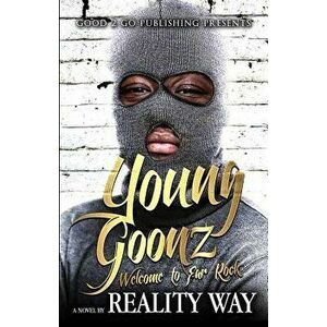 Young Goonz: Welcome to Far Rock, Paperback - Reality Way imagine