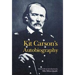 Kit Carson's Autobiography, Paperback - Kit Carson imagine