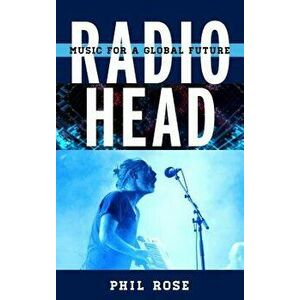 Radiohead, Hardcover - Phil Rose imagine